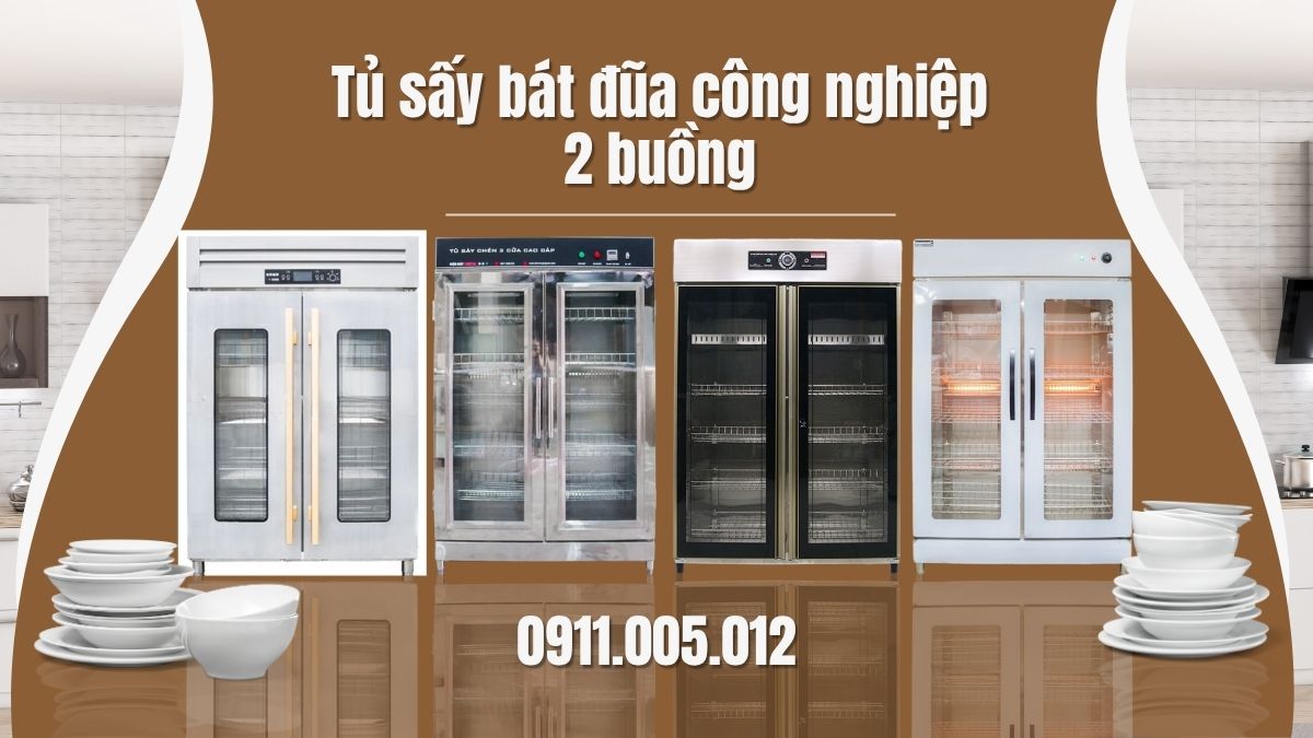 Tủ sấy bát đũa công nghiệp 2 buồng